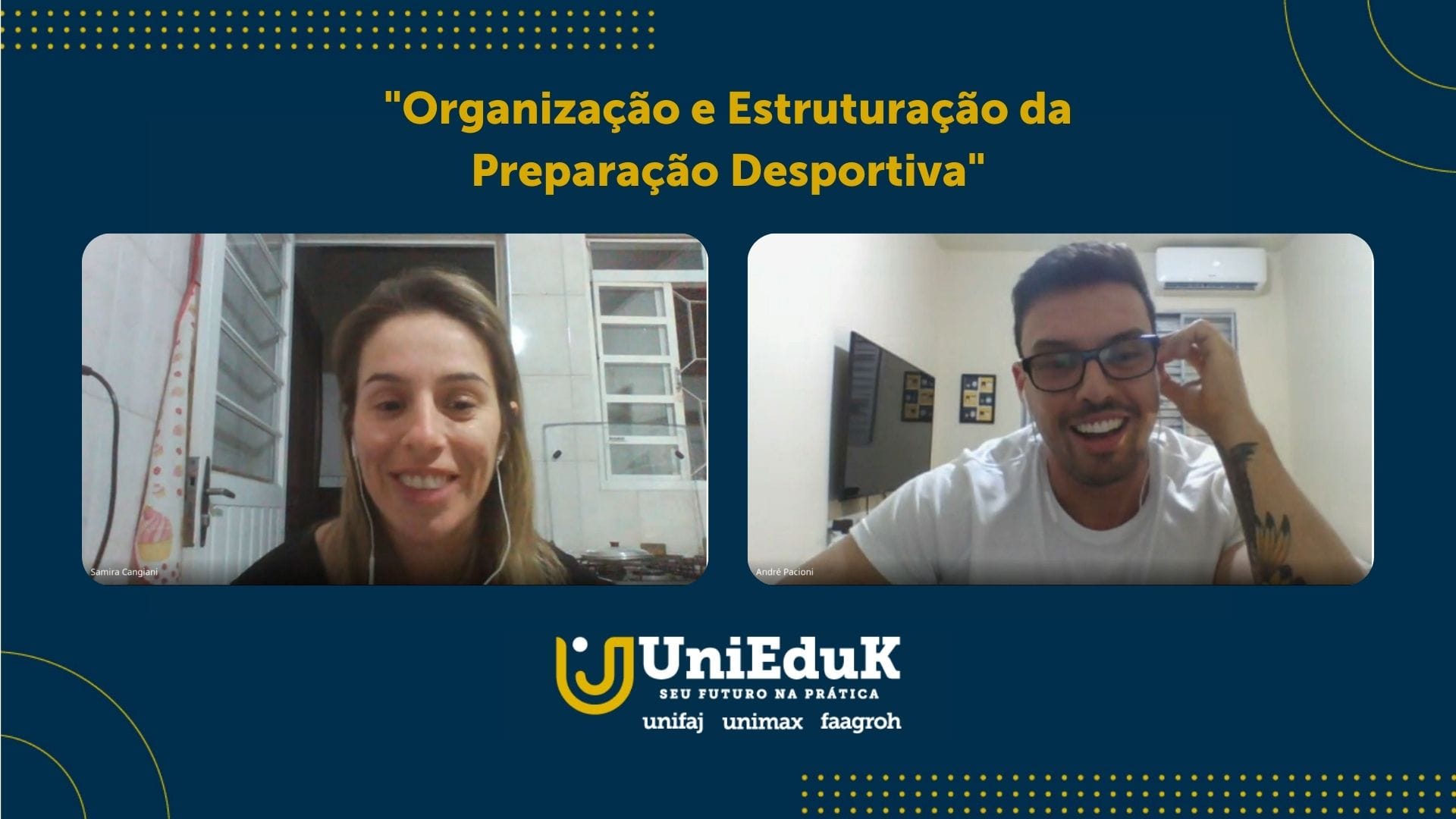 A imagem mostra a reunião online, com a professora Samira Cangiani Santos e o professor André Pacioni, palestrantes convidados.
