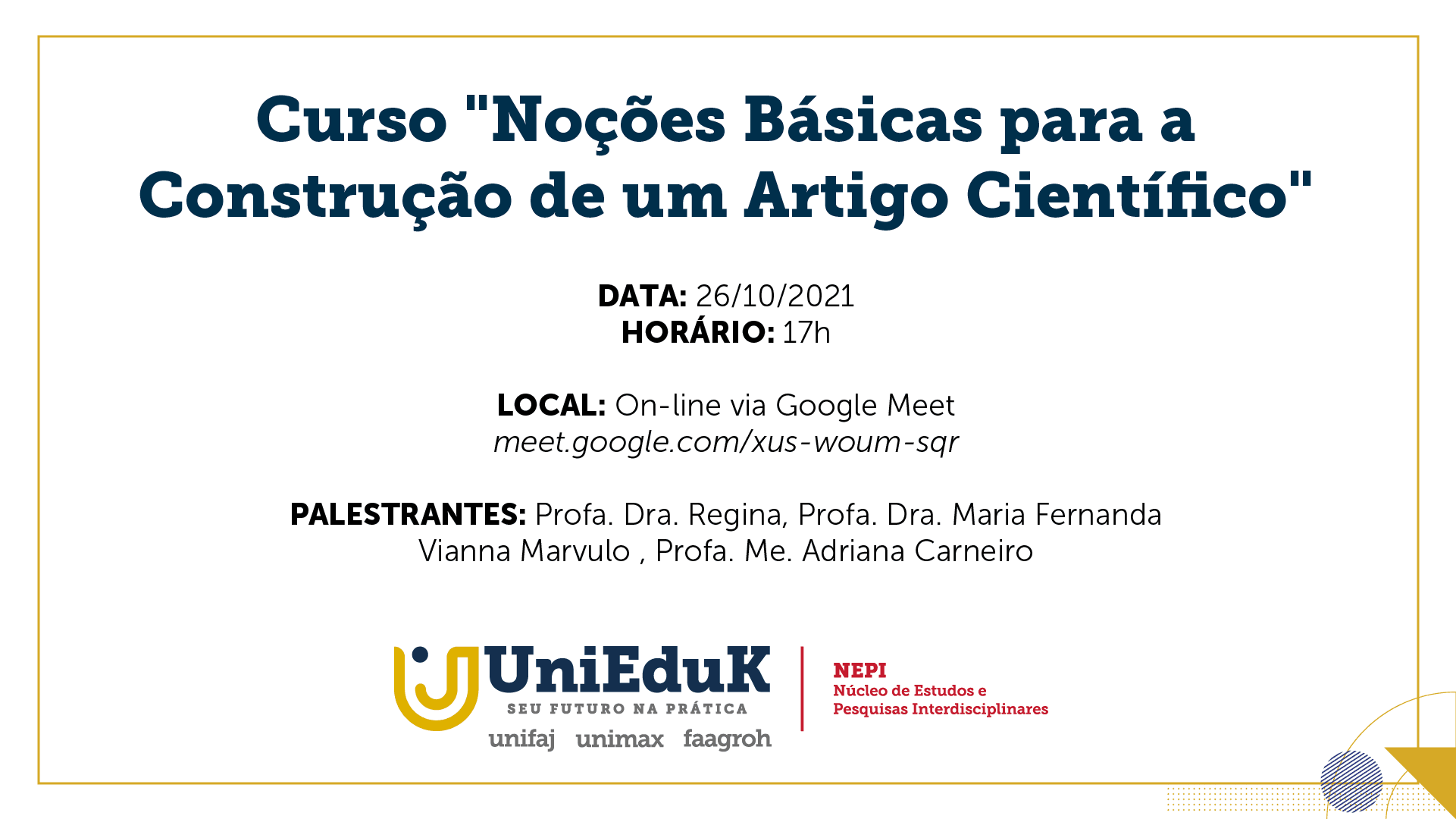 “Noções Básicas para a Construção de Artigo Científico”, além de data, horário, local e palestrantes.