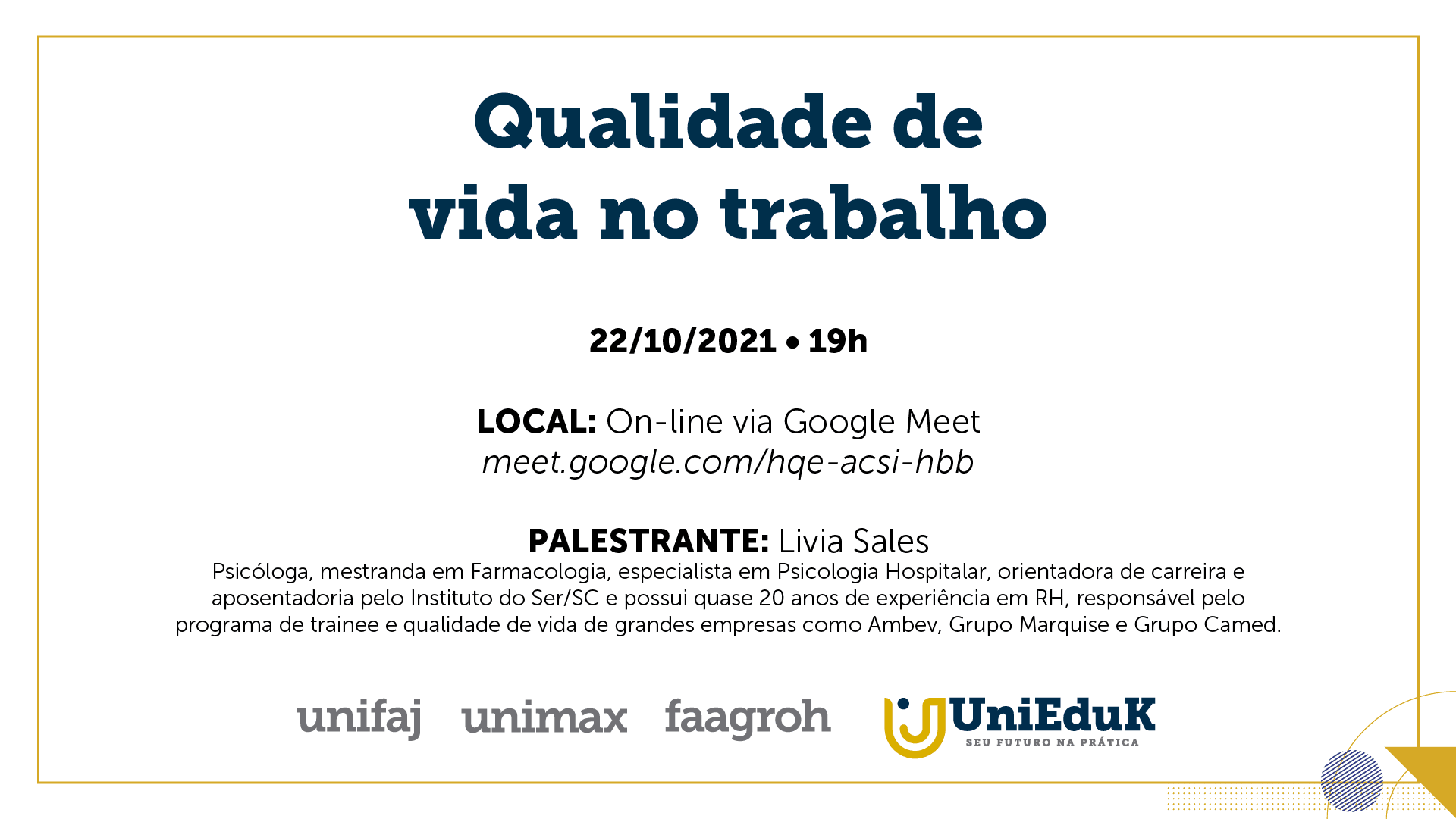 A imagem traz uma arte do Grupo UniEduK com as informações básicas sobre a palestra “Qualidade de vida no trabalho”.