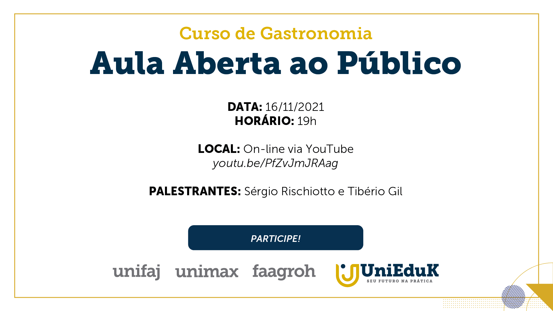A arte traz as informações básicas sobre a aula de Gastronomia aberta, com data, horário e link de acesso.