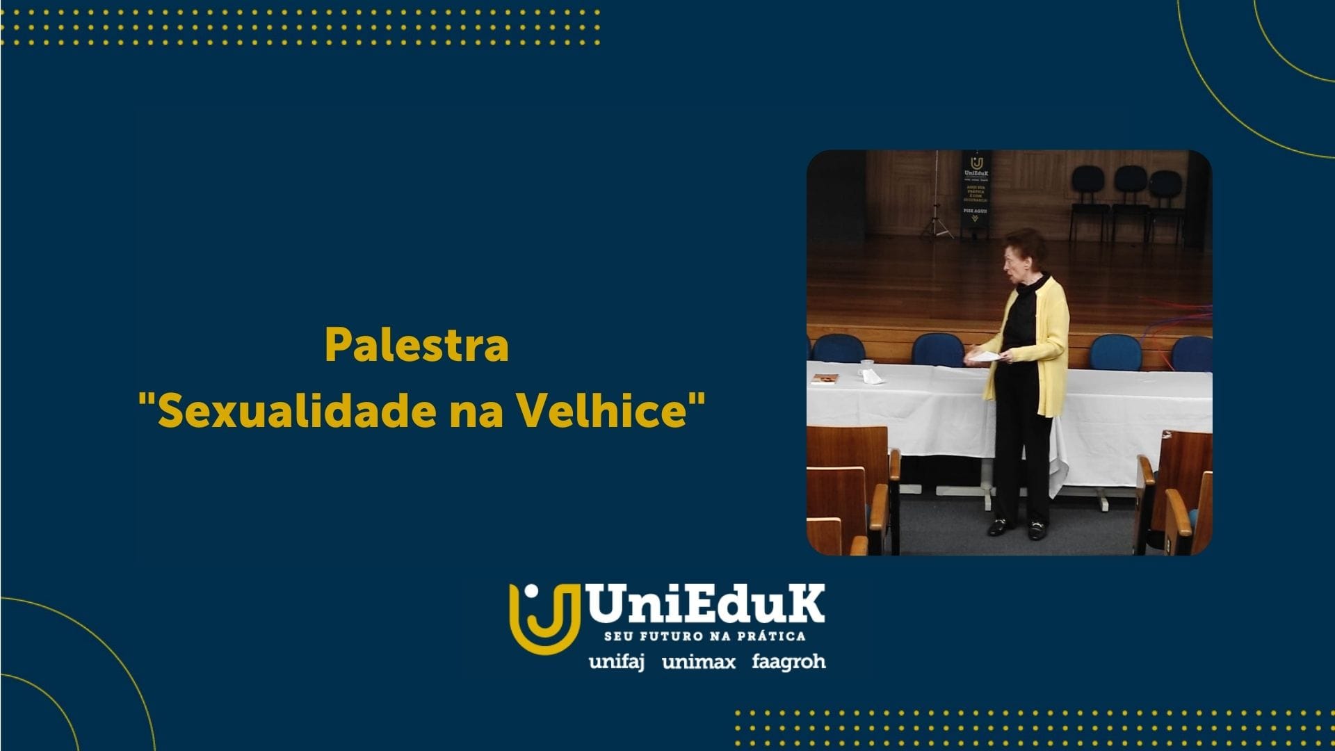 A imagem é uma arte com o texto "Palestra Sexualidade na Velhice” e uma foto da palestrante.