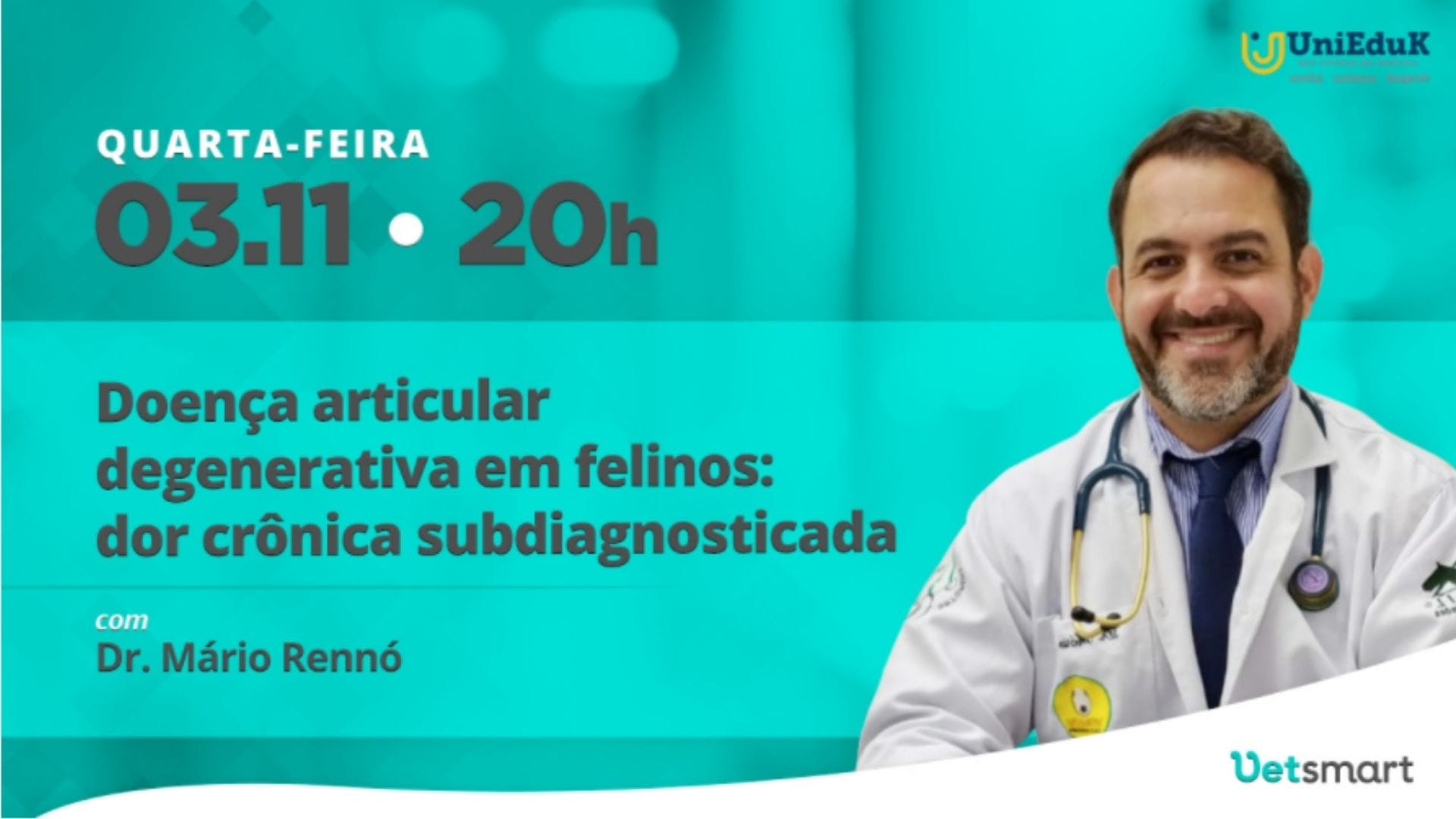 A imagem traz o Dr. Mário Rennó junto do tema, data, horário e logos do Grupo UniEduK e Vet Smart.