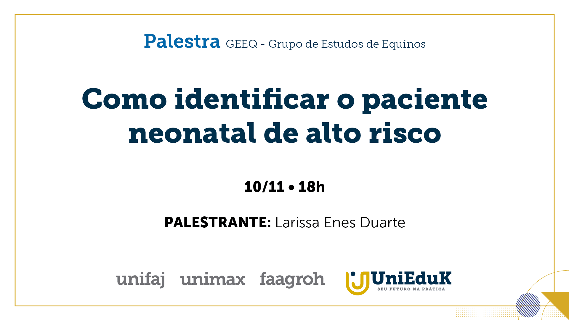 A imagem traz o tema, data, horário e local do evento.