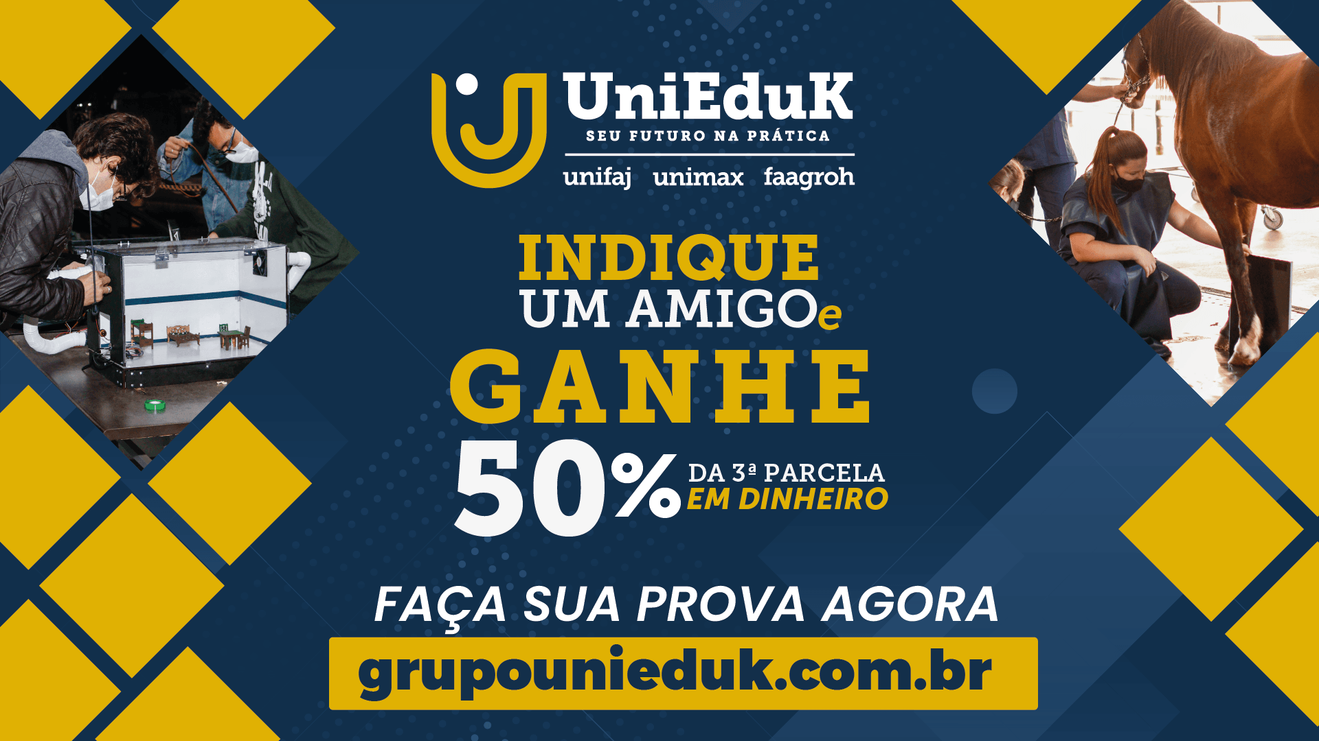 A imagem é uma arte de divulgação nos moldes do Grupo UniEduK que evidencia os benefícios de indicar um amigo para estudar em nossas instituições de ensino.