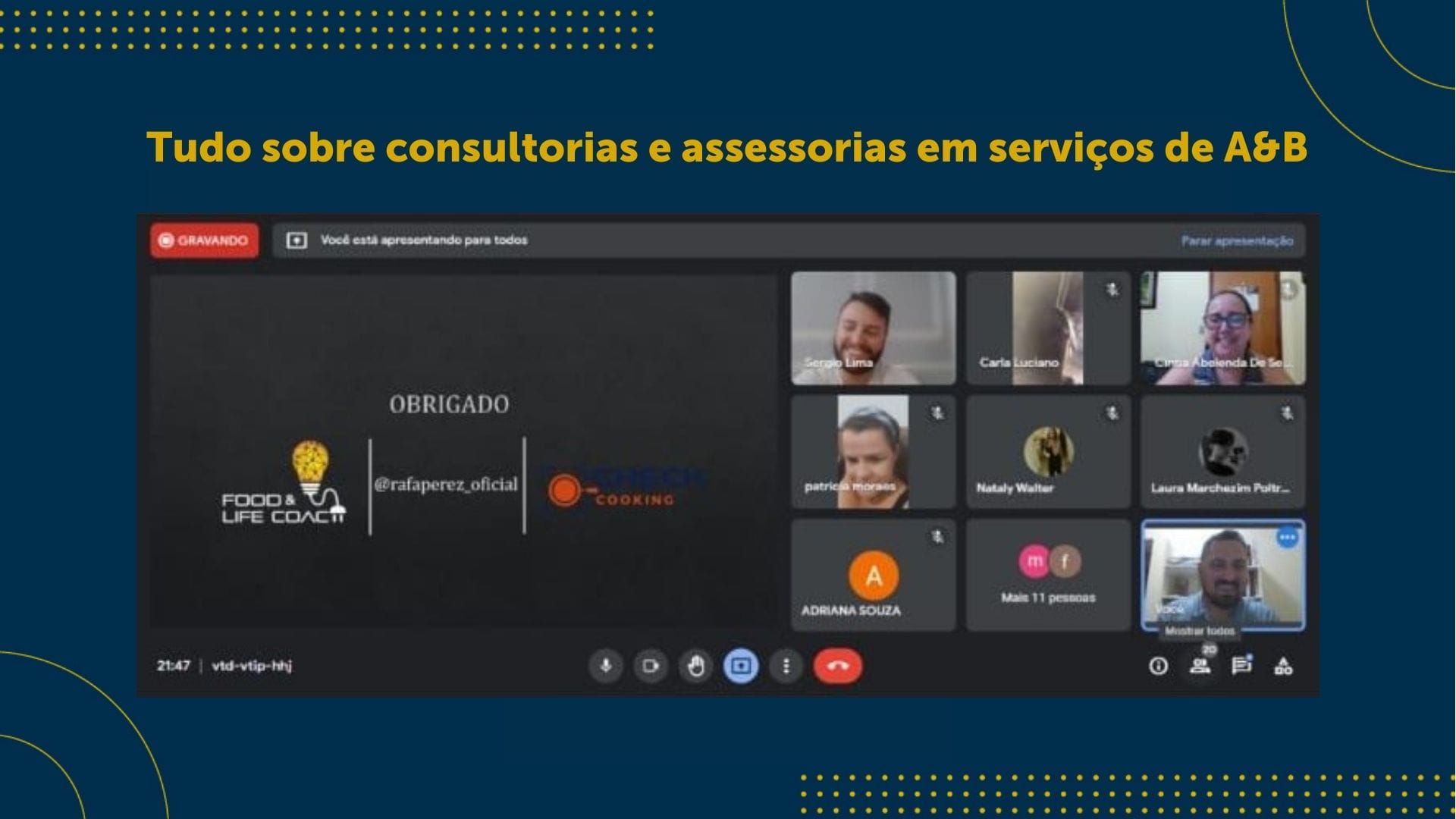 A imagem mostra um print da sala virtual da palestra sobre Consultorias e assessorias em serviços de Alimentação e Bebidas.