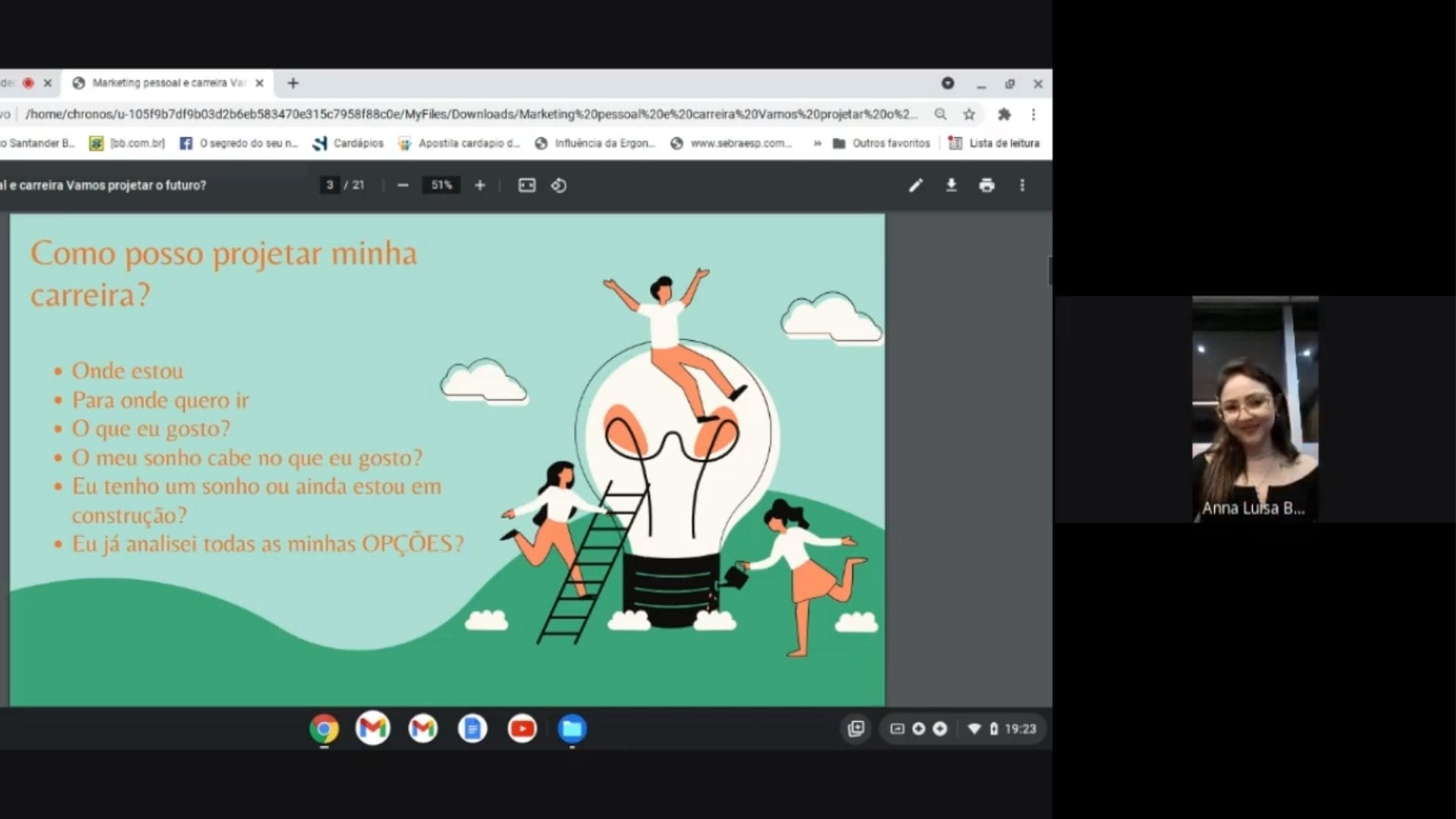 A imagem traz um print de tela da sala virtual onde aconteceu a palestra sobre Marketing Pessoal e Carreira, com a palestrante e sua apresentação.