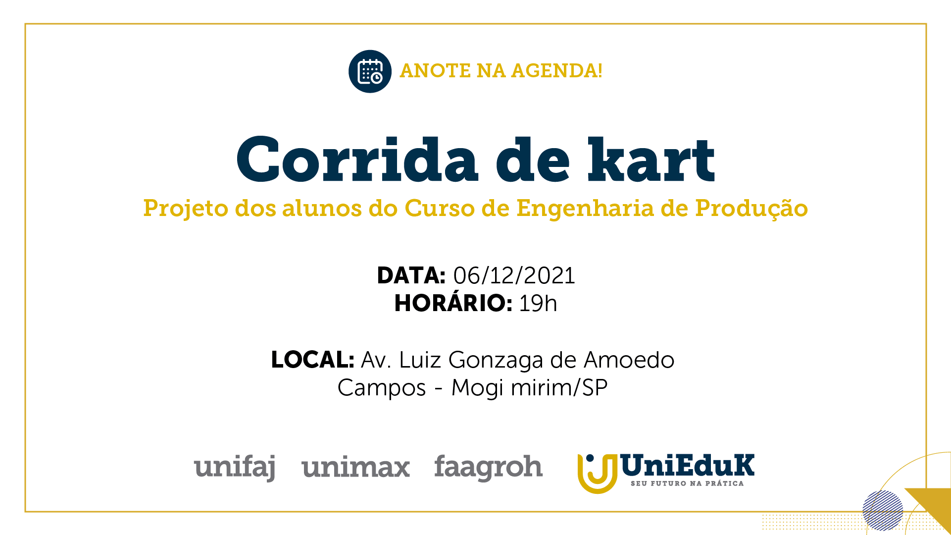 A imagem traz uma arte com as informações básicas sobre a Corrida de Kart, como data, horário e local.
