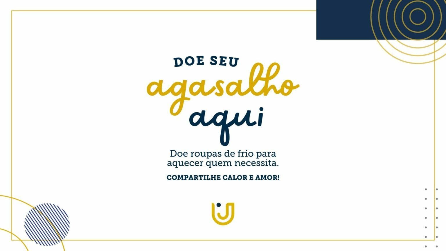 A imagem é uma arte nos moldes do Grupo UniEduK com o texto “Campanha do Agasalho”.
