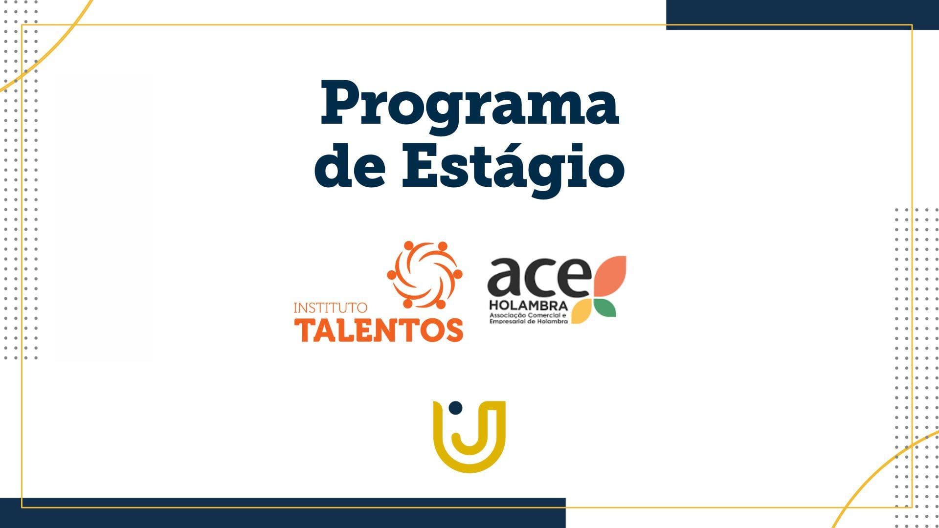 A imagem mostra uma arte com os logos do Grupo UniEduK, da ACE Holambra e do Instituto de Talentos.