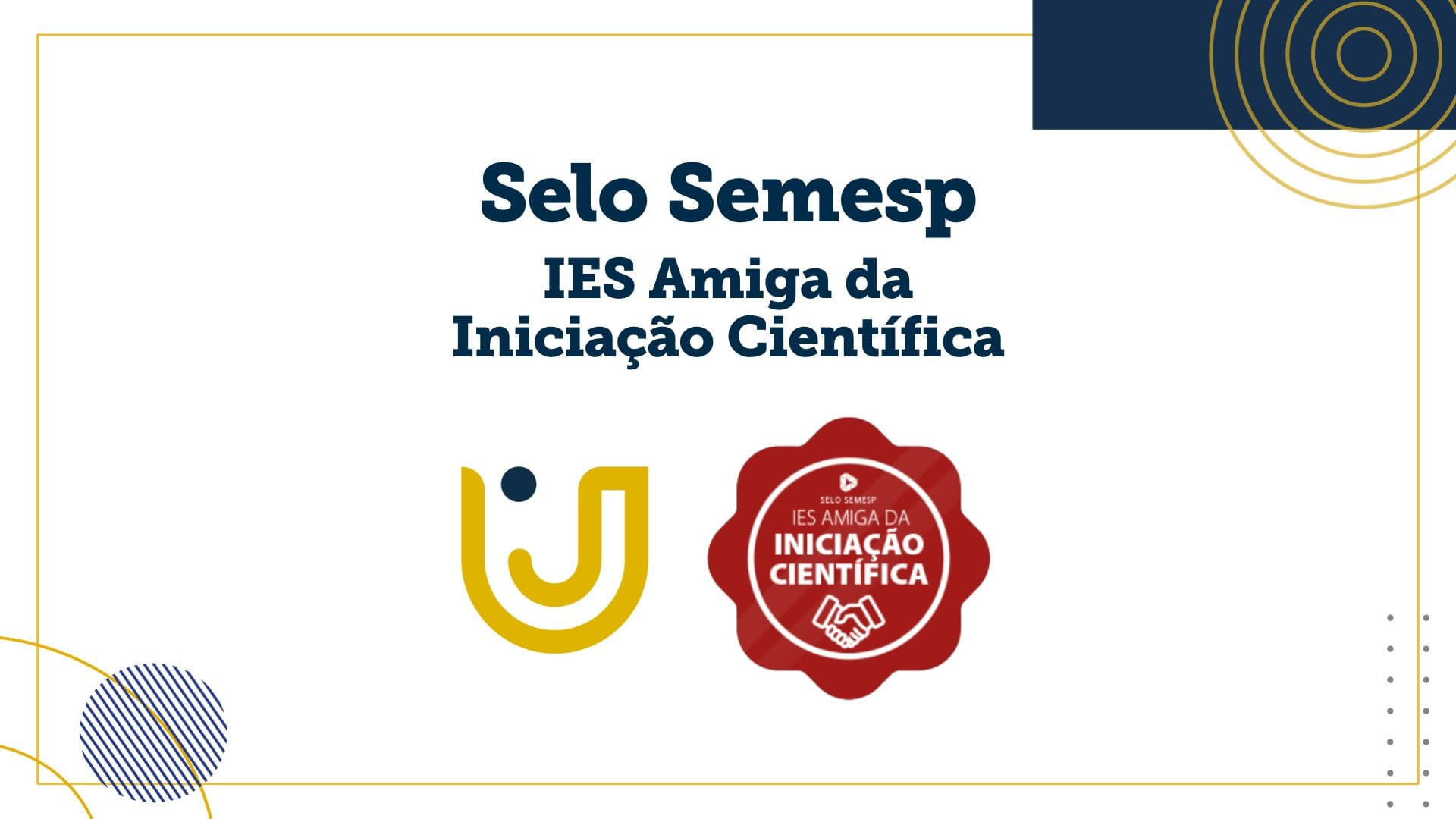 A imagem mostra o Selo Semesp IES Amiga da Iniciação Científica
